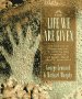 Read The Life We Are Given.