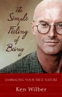 Read The Simple Feeling of Being.